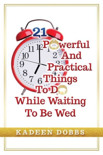 21 Powerful And Practical Things To Do While Waiting To Be Wed
