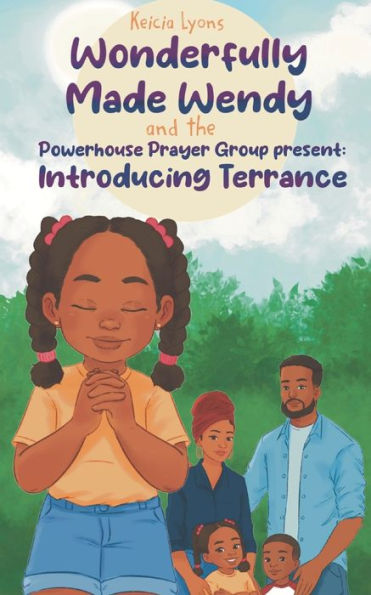 Wonderfully Made Wendy and the Powerhouse Prayer Group: Introducing Terrance