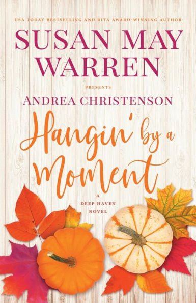 Hangin' by A Moment: Deep Haven Novel