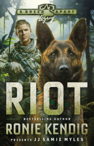 Title: Riot: A Breed Apart Novel, Author: Ronie Kendig