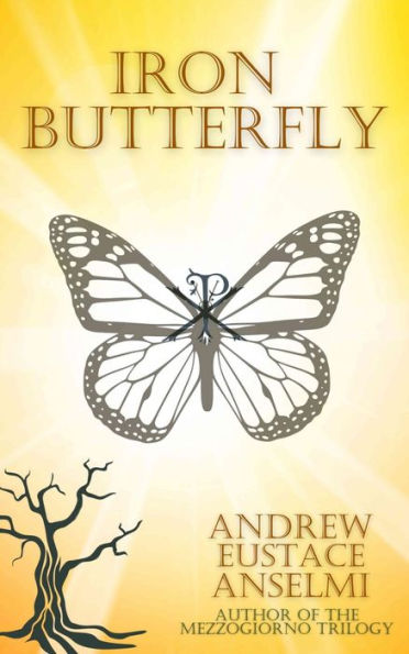 Iron Butterfly: The Mezzogiorno Trilogy