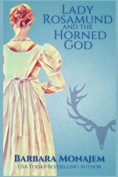 Lady Rosamund and the Horned God: A Rosie and McBrae Regency Mystery