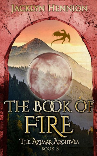 The Book of Fire: Three Azimar Archives