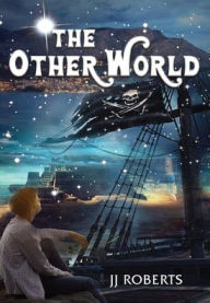 Title: The Other World, Author: Jj Roberts