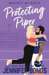 Title: Protecting Piper, Author: Jennifer Bonds