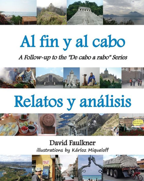 Al fin y al cabo - Relatos y anï¿½lisis: A Follow-up to the "De cabo a rabo" Series