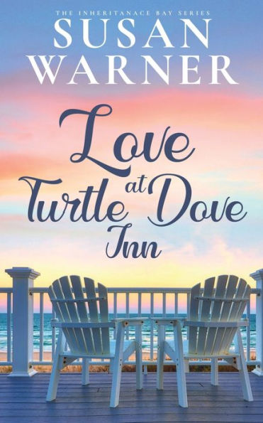 Love at Turtle Dove Inn: Sweet Small Town Romance