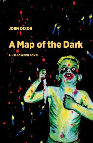 Title: A Map of the Dark, Author: John Dixon