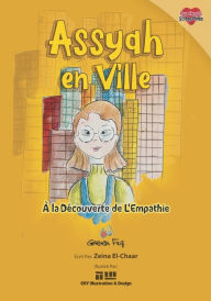 Title: Assiyah en Ville: A La Decouverte de L'Empathie, Author: Chy Illustration & Design