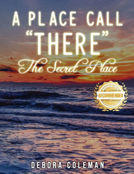 A Place Call There: The Secret Place