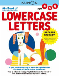 Books to download online My First Book of Lowercase Letters: Revised PDF FB2 ePub by Kumon Publishing North America 9781953845023 (English literature)