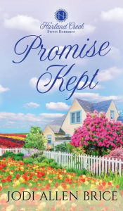 Title: Promise Kept, Author: Jodi Allen Brice