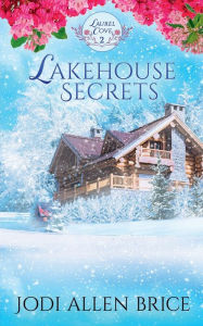 Title: Lakehouse Secrets, Author: Jodi Allen Brice