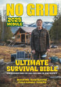 No Grid, Ultimate Survival Bible: Produce Everything You Will Ever Need On Your Property