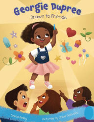 Title: Drawn to Friends: Georgie Dupree, Author: Ceece Kelley