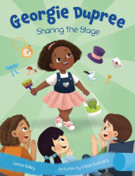 Title: Sharing the Stage: Georgie Dupree, Author: Ceece Kelley