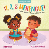 Free ebook google downloads ¡1, 2, 3 Merengue!: English-Spanish Instruments & Sounds Book