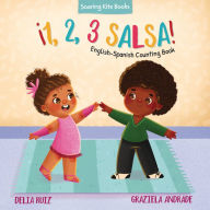 Mobi books download ¡1, 2, 3 Salsa!: English-Spanish Counting Book DJVU ePub by Delia Ruiz, Graziela Andrade, Delia Ruiz, Graziela Andrade