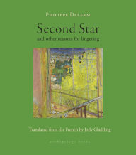 Title: Second Star: and other reasons for lingering, Author: Philippe Delerm