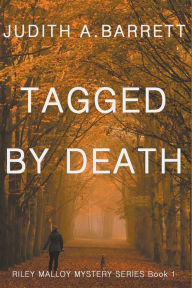 Title: Tagged by Death, Author: Judith a Barrett