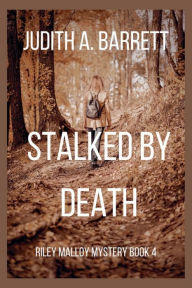 Title: Stalked by Death, Author: Judith A. Barrett