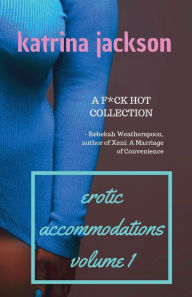 Title: Erotic Accommodations, volume 1, Author: Katrina Jackson