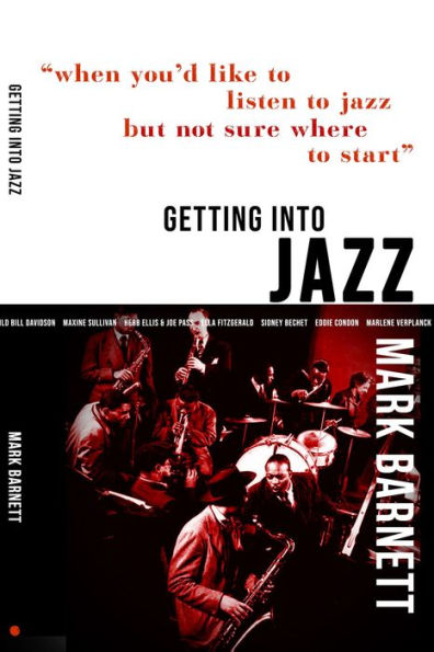 Getting Into Jazz: When you'd like to listen to jazz but not sure where to start