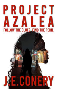 Title: Project Azalea, Author: J.E. Conery