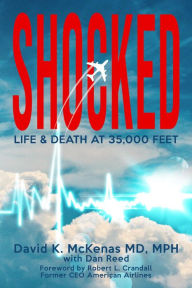Title: SHOCKED: Life and Death at 35,000 Feet, Author: David K. McKenas