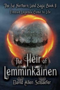 Title: The Heir of Lemminkainen, Author: David Allen Schlaefer