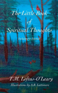 Title: The Little Book of Spiritual Thoughts, Author: T.M. Loftus-O'Leary