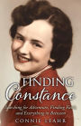 Finding Constance, Searching for Adventure, Finding Faith, and Everything in Between