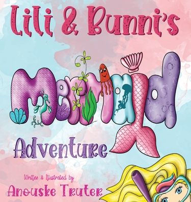 Lili & Bunni's Mermaid Adventure