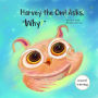 Harvey the Owl Asks, 