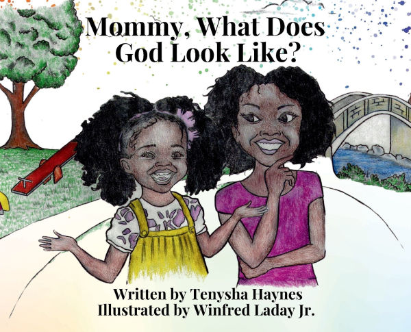 Mommy What Does God Look Like?