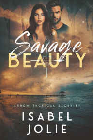 Title: Savage Beauty, Author: Isabel Jolie