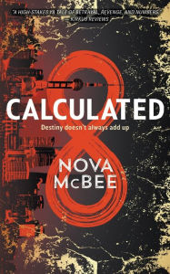 Title: Calculated, Author: Nova McBee