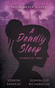 Title: A Deadly Sleep: A YA Romantic Suspense Mystery Novel, Author: Sorboni Banerjee