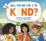 Title: Will You Be the I in Kind?, Author: Julia Cook