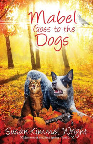 It books pdf free download Mabel Goes to the Dogs by Susan Kimmel Wright English version