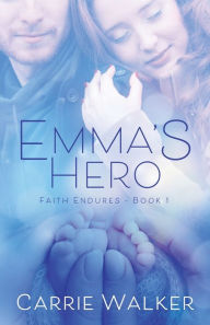 Ebook para download Emma's Hero by Carrie Walker FB2