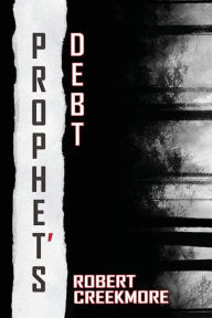 Title: Prophet's Debt, Author: Robert Creekmore