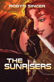 Title: The Sunrisers, Author: Robyn Singer