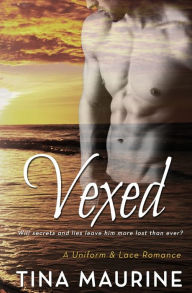 Title: Vexed, Author: Tina Maurine