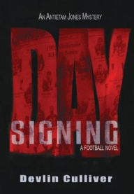 Title: Signing Day, Author: Devlin Culliver