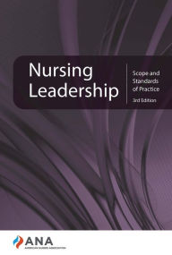 Title: Nursing Leadership: Scope and Standards of Practice, 3rd edition, Author: American Nurses Association