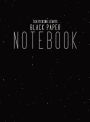 Black Paper Notebook Black Lined Paper: Hardcover Lined Notebook With Black Paper Sheet Pages, 8.5x11 Simple Minimalism Journal For Writing Paper