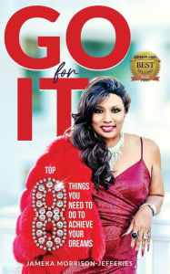 Go For It by Jameka Morrison Jefferies