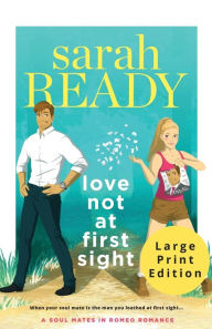 Title: Love Not at First Sight, Author: Sarah Ready