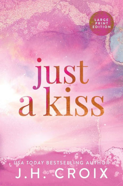 Just A Kiss